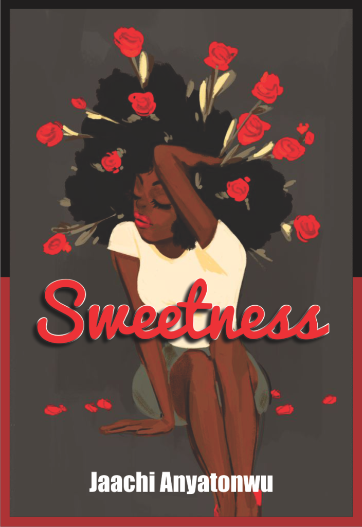 Sweetness, a collection of poems