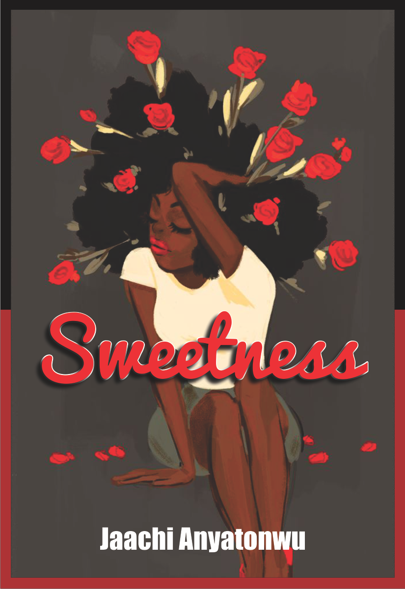 Sweetness, a collection of poems 1 Sweetness, a collection of poems