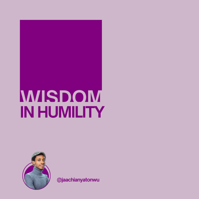 Wisdom in Humility Wisdom in Humility