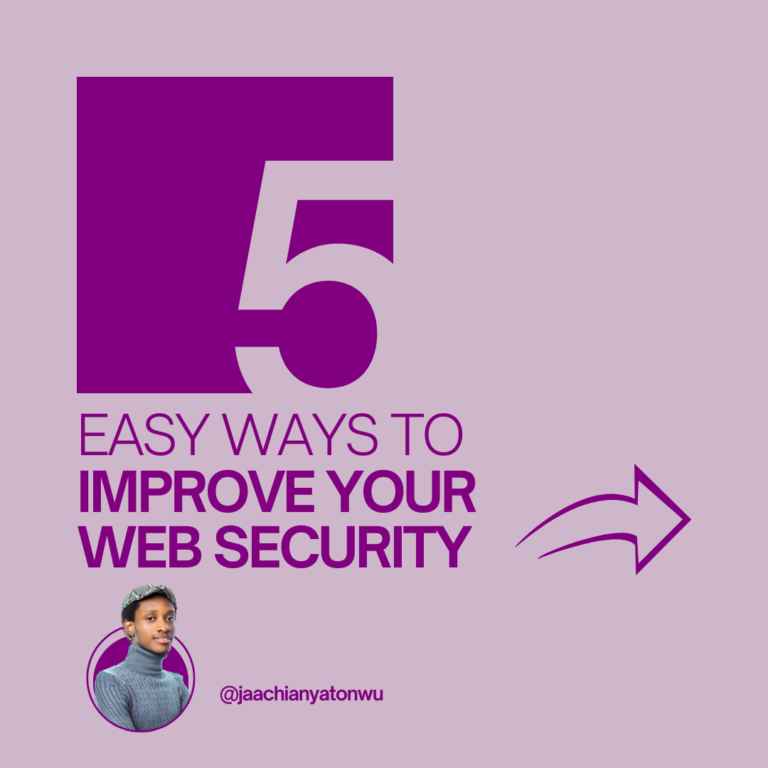 5 Easy Ways to Improve Your Web Security 5 Easy Ways to Improve Your Web Security