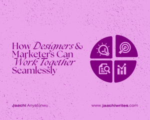 How Designers and Marketers Can Work Together Seamlessly