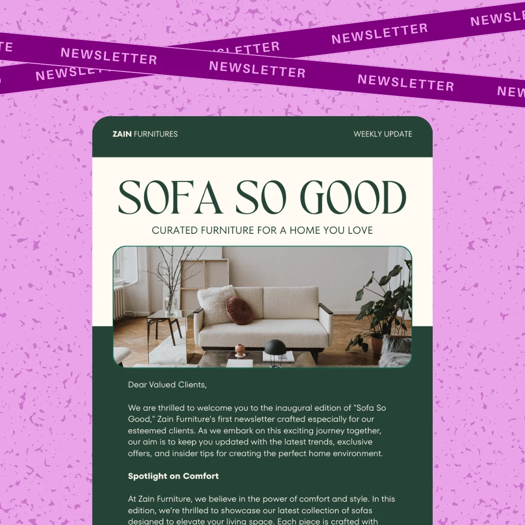 Zain Furnitures Newsletter