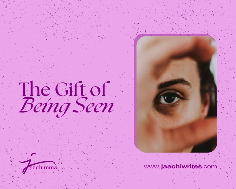The Gift of Being Seen 18 The Gift of Being Seen
