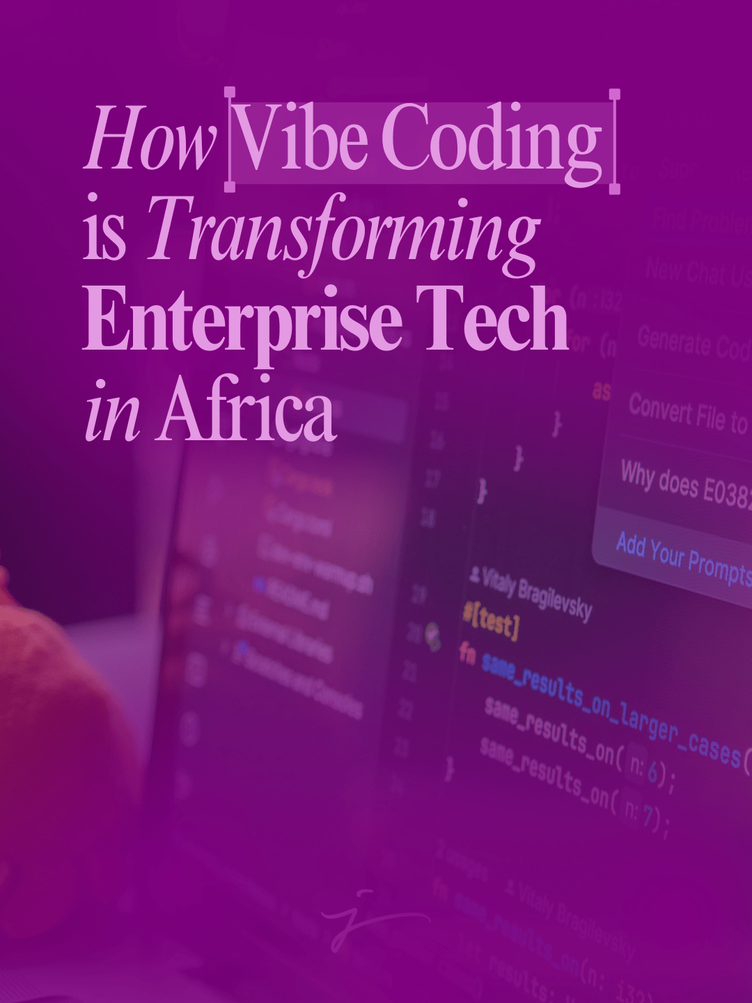 How Vibe Coding Is Transforming Enterprise Tech in Africa
